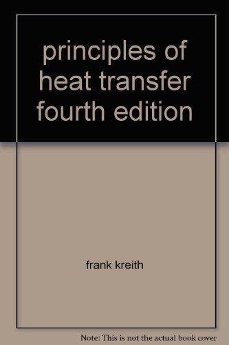 Book Principles Of Heat Transfer Fourth Edition free