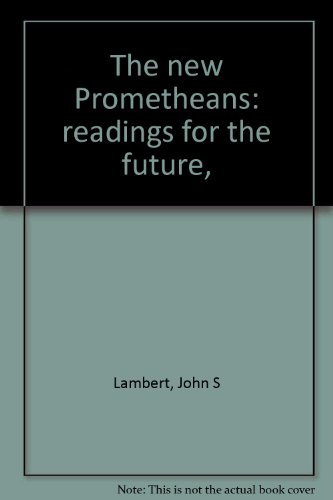 Book The new Prometheans: readings for the future, free