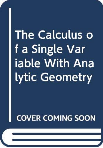 Book The Calculus of a Single Variable With Analytic Geometry free