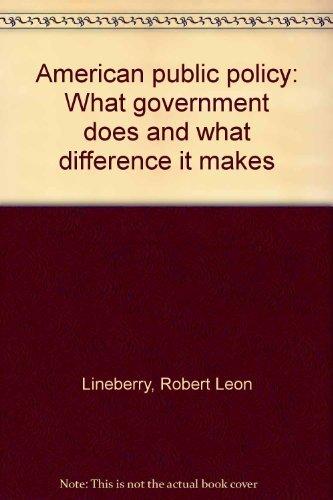 Book American public policy: What Government does and what difference it makes free