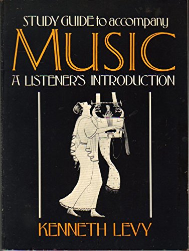 Book Study Guide to Accompany 'Music: A Listener's Introduction' free