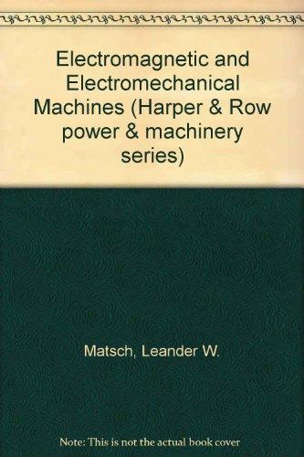 Book Electromagnetic and electromechanical machines (Harper & Row power & machinery series) free