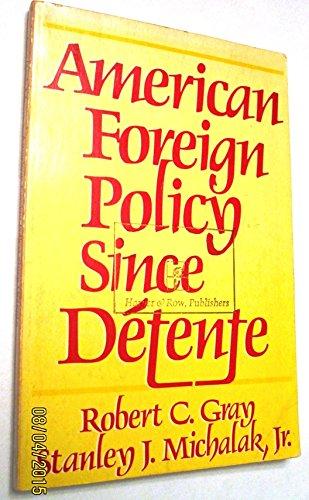 Book American Foreign Policy Since Detente free