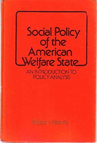 Book Social policy of the American welfare state: An introduction to policy analysis (Harper series in social work) free