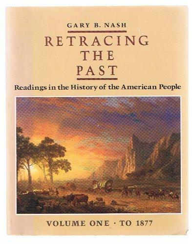 Book Retracing the Past: Readings in the History of the American People : To 1877 free