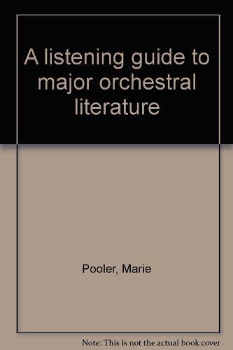 Book Listening Guide To Major Orchestral Literature free