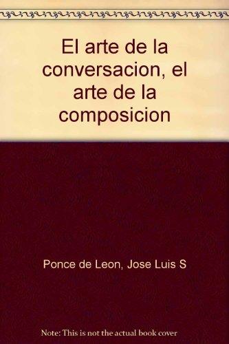Book El arte de la conversación, el arte de la composición (Spanish Edition) free