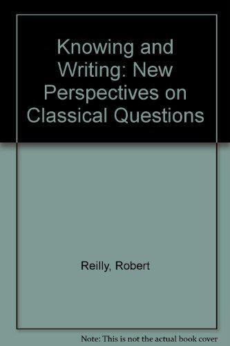 Book Knowing and Writing: New Perspectives on Classical Questions free