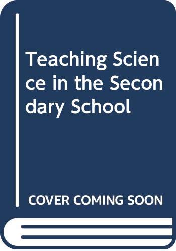 Book Teaching Science In The Secondary School free