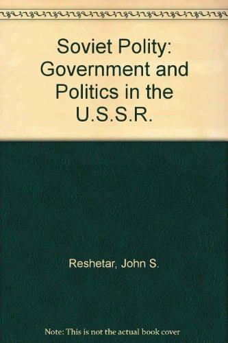 Book The Soviet Polity: Government And Politics In The U.s.s.r free