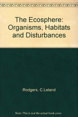 Book The ecosphere: organisms, habitats, and disturbances free