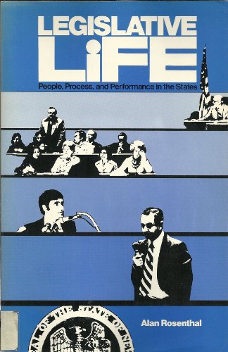 Book Legislative Life: People, Process, and Performance in the States free