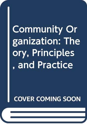 Book Community Organization: Theory, Principles, And Practice free