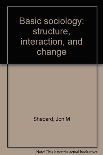 Book Basic Sociology: Structure, Interaction, And Change free