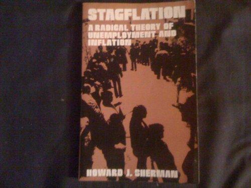 Book Stagflation: A Radical Theory Of Unemployment And Inflation free
