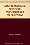 Book Macroeconomics: Keynesian, monetarist, and Marxist views free