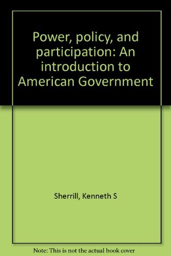 Book Power, Policy, And Participation: An Introduction To American Government free