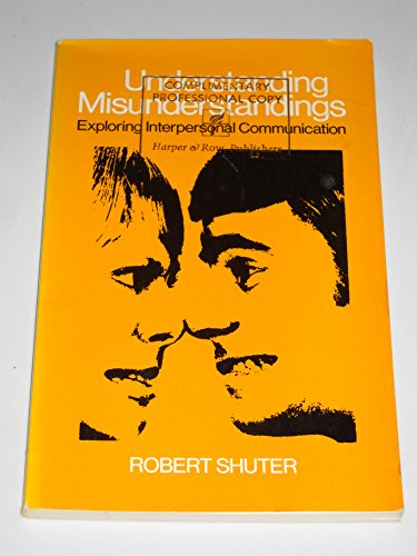 Book Understanding Misunderstandings: Exploring Interpersonal Communication free