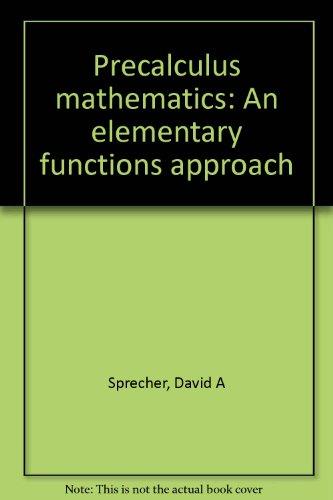 Book Precalculus mathematics: An elementary functions approach free