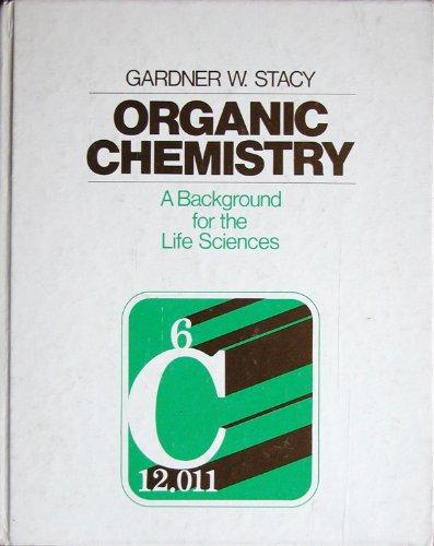 Book Organic Chemistry: A Background For The Life Sciences free