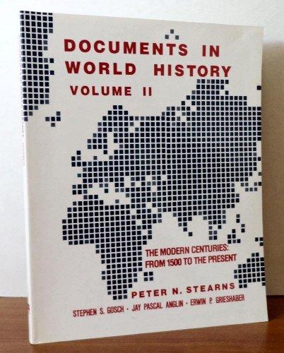 Book Documents in World History: The Modern Centuries, from 1500 to the Present free