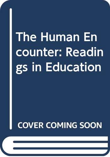Book The Human Encounter: Readings in Education free
