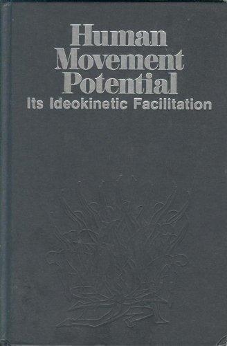 Book Human Movement Potential: Its Ideokinetic Facilitation free