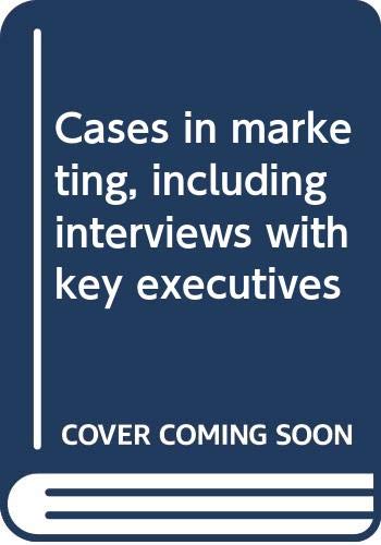 Book Cases In Marketing, Including Interviews With Key Executives free