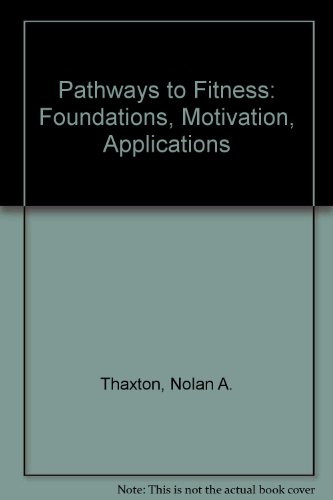 Book Pathways To Fitness: Foundations, Motivation, Applications free