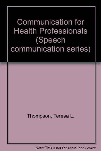 Book Communication for health professionals: A relational perspective (Speech communication series) free