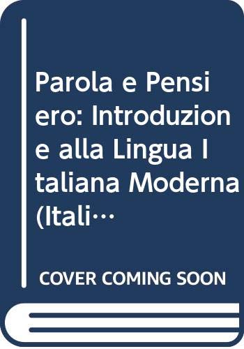 Book Parola E Pensiero: Introduzione Alla Lingua Italiana Moderna (italian And English Edition) free