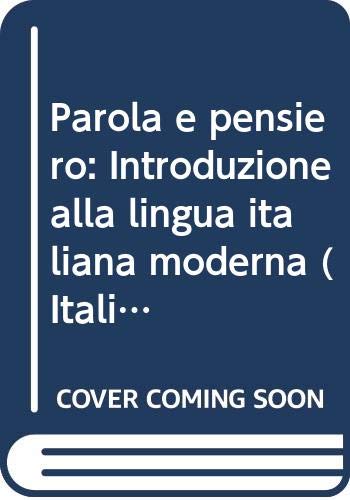 Book Parola E Pensiero: Introduzione Alla Lingua Italiana Moderna free