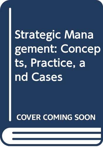 Book Strategic Management: Concepts, Practice, And Cases free