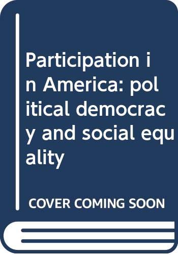Book Participation in America: political democracy and social equality free