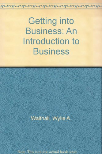 Book Getting into Business: An Introduction to Business free