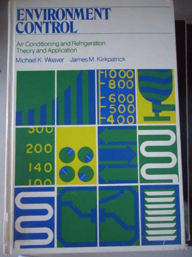 Book Environment control; air conditioning and refrigeration,: Theory and application free