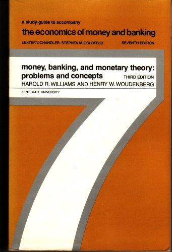 Book Money, Banking And Monetary Theory: Problems And Concepts, 3rd Edition (a Guide To Accompany 'the Economics Of Money And Banking' By Lester V. Chandler/stephen M. Goldfeld, 7th Edition) free