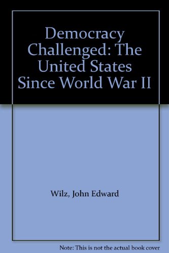 Book Democracy Challenged: The United States Since World War Ii free