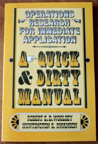 Book Operations Research for Immediate Application: A Quick and Dirty Manual free