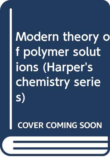 Book Modern theory of polymer solutions (Harper's chemistry series) free