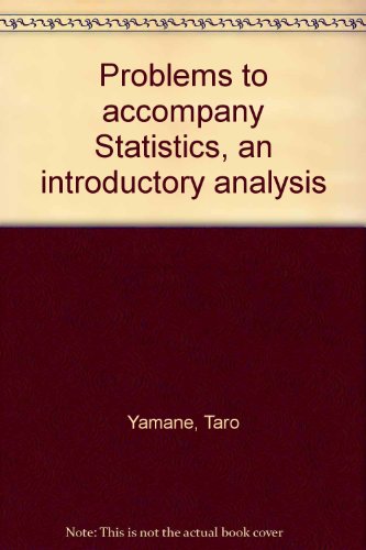 Book Problems To Accompany Statistics, An Introductory Analysis free