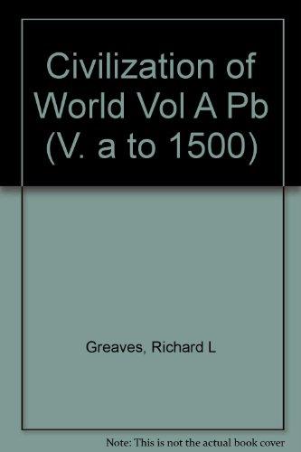 Book Civilizations Of The World: The Human Adventure (v. A To 1500) free