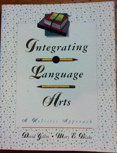 Book Integrating the Language Arts: A Holistic Approach free