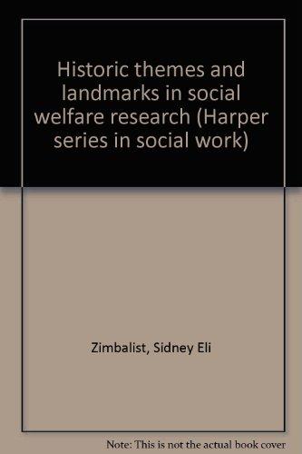 Book Historic themes and landmarks in social welfare research (Harper series in social work) free
