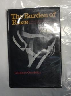 Book The Burden of Race: A Documentary History of Negro-White Relations in America free
