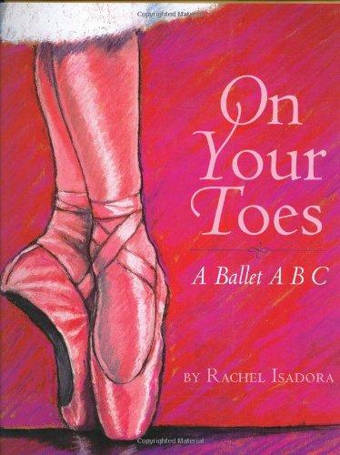 Book On Your Toes: A Ballet ABC free