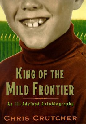 Book King of the Mild Frontier: An Ill-Advised Autobiography free