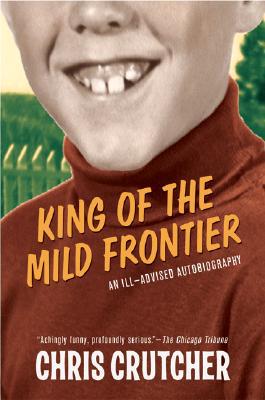 Book King of the Mild Frontier: An Ill-Advised Autobiography free