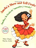 Book Amelia's Show-and-Tell Fiesta / Amelia y la fiesta de muestra y cuenta (Spanish and English Edition) free