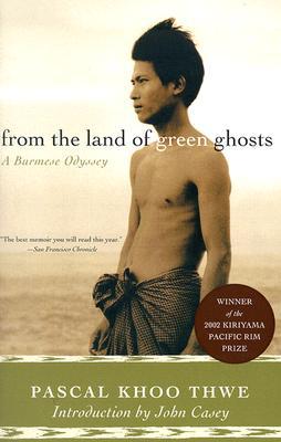 Book From the Land of Green Ghosts: A Burmese Odyssey free